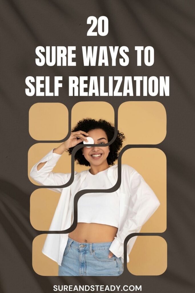 20 Sure Ways To Self Realization