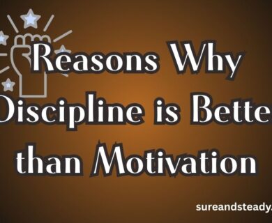 15 Reasons Why Discipline is Better than Motivation